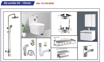 Combo Thiết bị vệ sinh phòng tắm 4 - 10 món Combo Thiết bị vệ sinh phòng tắm 4 - 10 món