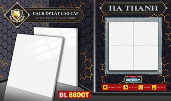 Gạch bóng kiếng Hà Thanh 80x80cm BL8800T Gạch bóng kiếng Hà Thanh 80x80cm BL8800T